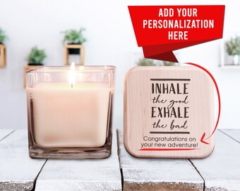 Inhale the Good Exhale the Bad Candle Gift, New Home Gift, Housewarming Gift