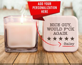 Nice Guy Would Fuck Again Candle, Dirty Candle for Men, Husband Anniversary Gift, Mature Candle Gift, Gag Gift for Men