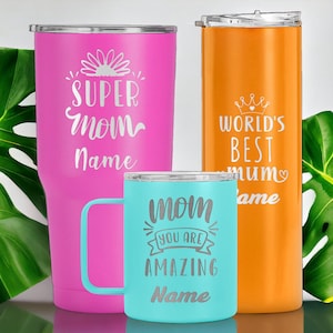 Personalized mom tumbler, best mom tumbler, mom cup, mama tumbler, mothers day tumbler, mothers day gift, gift for mom, mothers day tumbler