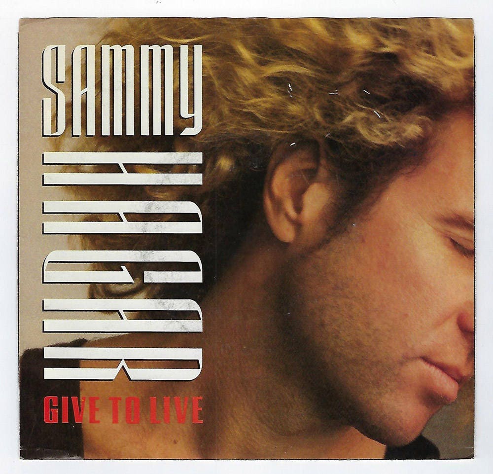 Sammy Hagar - Give To Live / When The Hammer Falls - 45rpm - 1987