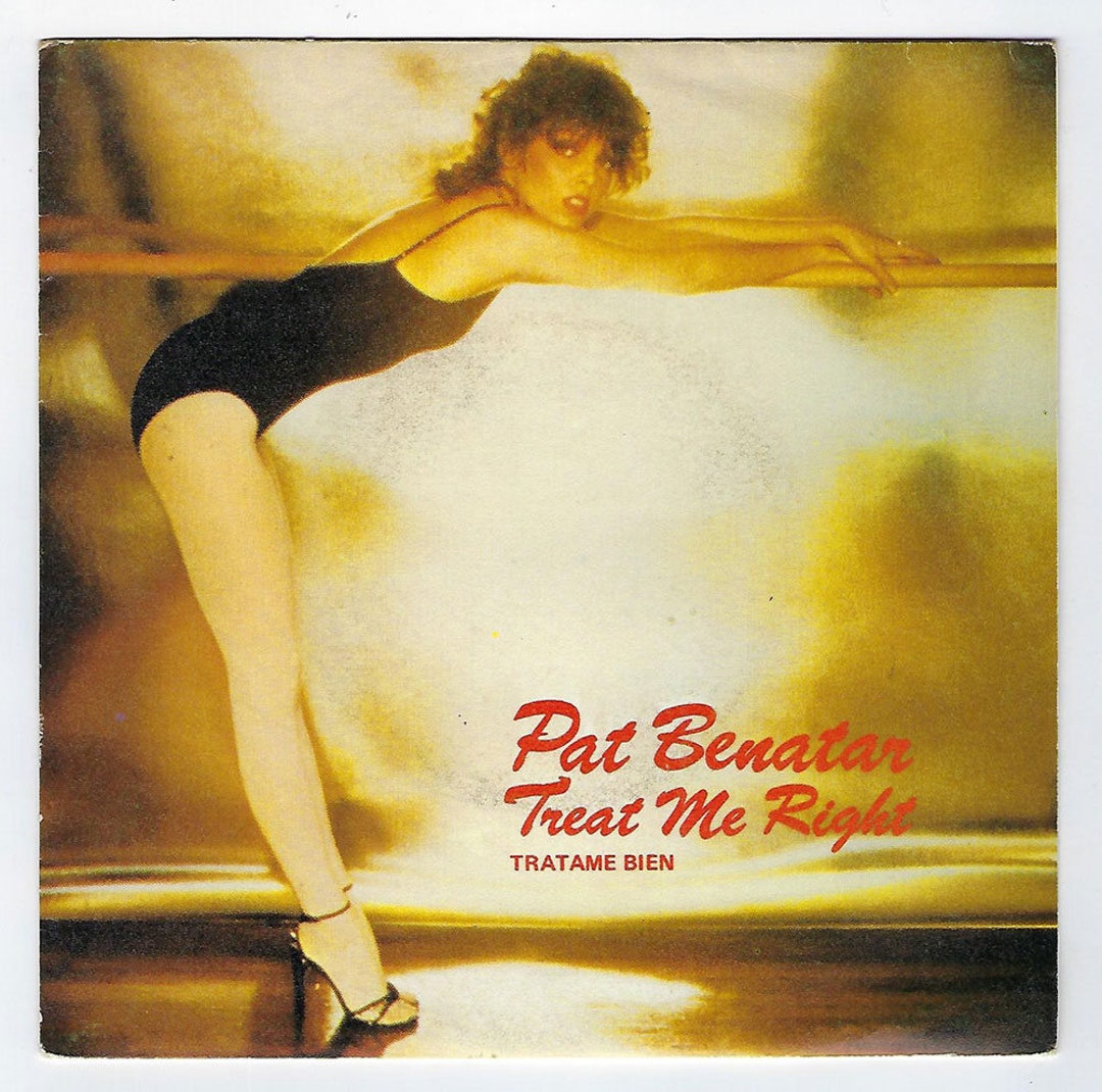 Pat Benatar - Treat Me Right / Hell is for Children - 45rpm - Spanish ...