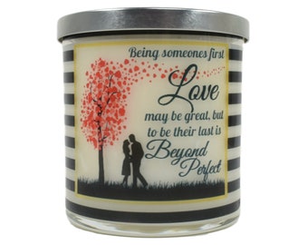 Being Someones First Love May Be Great - Natural Soy Candle, Gift Idea, Message Candle, Valentine Gift, Valentine For Her, Valentine