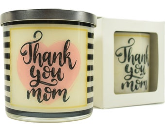 Thank You Mom Candle - Natural Soy Candle, 12 oz Glass Soy Candles, Gift Ideas, Scented Message Candle, Gift Candles, Mother's Day Candles