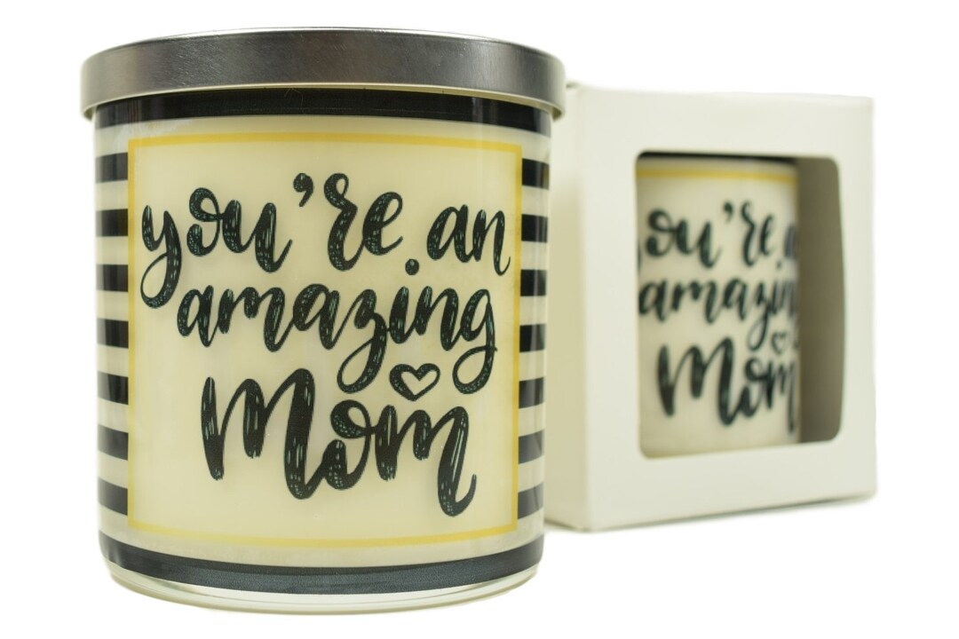 You're an Amazing Mom Candle Natural Soy Candle, 12 Oz Glass Soy Candle