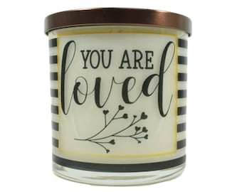 You Are Loved - Natural Soy Candle, Gift Idea, Message Candle, Valentine Gift, Valentine For Her, Valentine