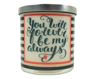 You Will Forever Be My Always In Red - Natural Soy Candle, Gift Idea, Message Candle, Valentine Gift, Valentine For Her, Valentine