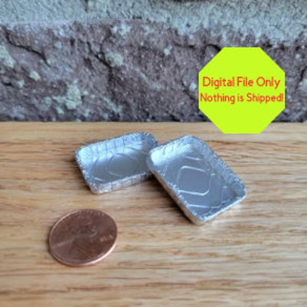 STL File Only, 3D Printing File, 1/12 Scale Dollhouse Miniature, Pans, Foil, Take out, Kitchen, Holiday, Baking, Pretend, Food, Grocery