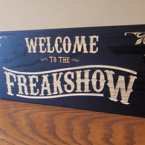 Welcome to the Freakshow vintage wooden door sign