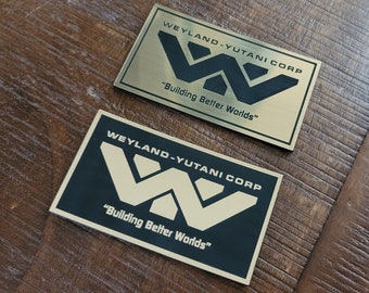 Weyland Yutani Corp building better worlds  Aliens blade runner data plate