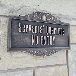 Haunted Mansion Attraction Servants Quarters Plaque Sign