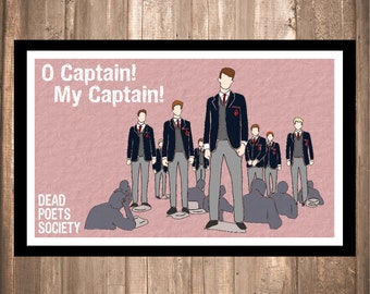 May include: A pink illustration of a group of boys in school uniforms. The text "O Captain! My Captain!" is at the top of the image. The text "Dead Poets Society" is at the bottom of the image.