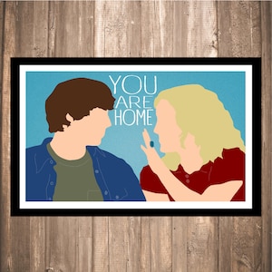 INSTANT DOWNLOAD - Almost Famous &quot;You Are Home&quot; Print