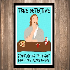 TÉLÉCHARGEMENT INSTANTANÉ - True Detective "Bonnes questions" Imprimer