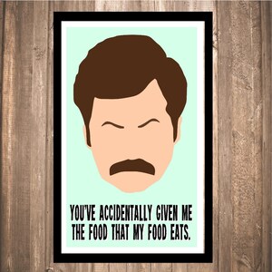 INSTANT DOWNLOAD - Ron Swanson &quot;Food That My Food Eats&quot; Print