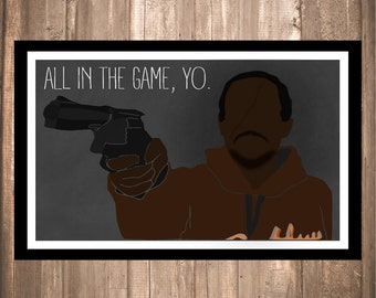 INSTANT DOWNLOAD - The Wire "All In The Game, Yo" Print