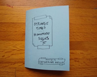 Strange Times, Homemade Signs - Zine