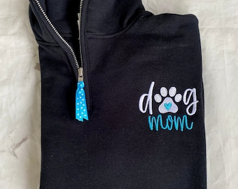 Dog Mom Sweatshirt for Women, Dog Mom Quarter Zip pullover, Dog lover gift, Paw Print Sweatshirt, Animal Rescue Dog Mom Animal Love Sweater