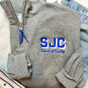 Nursing School Sweatshirt Quarter Zip, University School name nursing program pull over jacket, custom personalized College Student Zip