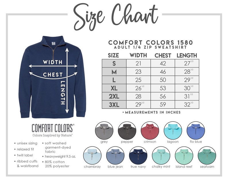 May include: Size chart for a 1/4 zip sweatshirt in Comfort Colors 1580. The chart shows sizes S through 3XL with measurements in inches for width, chest, and length. The chart also includes a colour swatch of 11 different colours.