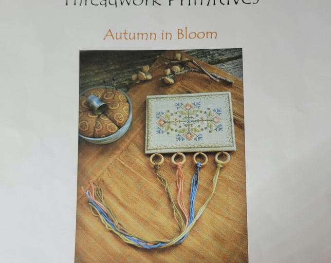 Threadwork Primitives Autumn In Bloom Cross Stitch Pattern. FREE SHIPPING.