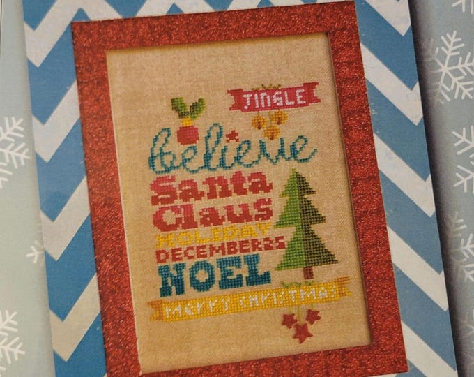 Pine Mountain Designs Believe in Christmas Cross Stitch Pattern. FREE SHIPPING.
