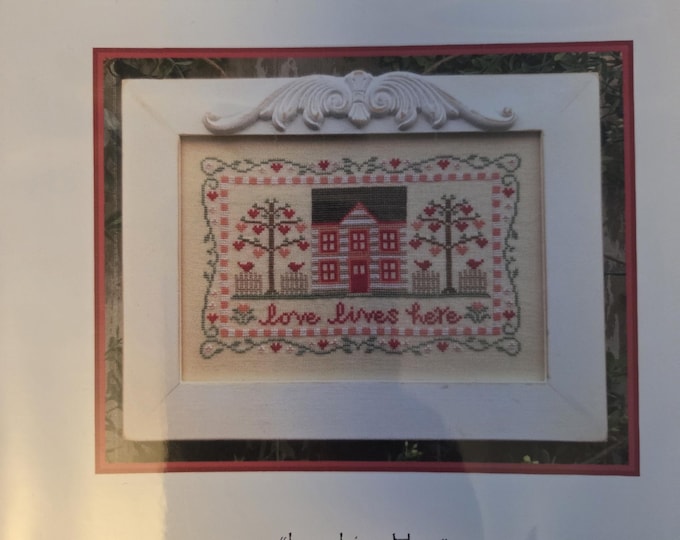 Country Cottage Needleworks Love Lives Here Cross Stitch Pattern. FREE Shipping. Good Condition.