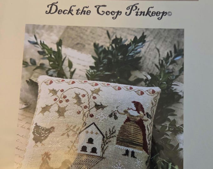 Stacy Nash Primitives Deck the Coop Pinkeep Cross Stitch Pattern. Free Shipping. Good Condition.