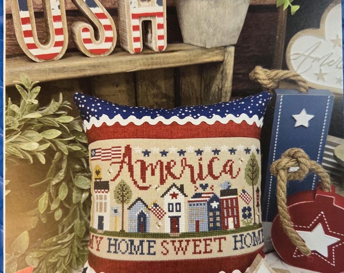 Primrose Cottage America My Home Sweet Home Cross Stitch Pattern. Free Shipping. New Condition.