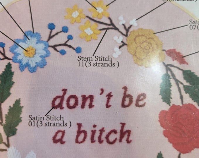 Artlife Don't Be A Bitch Embroidery Kit. FREE SHIPPING. Good Condition.