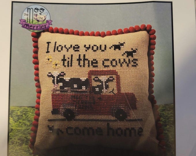 Needle Bling Designs Moo the Merrier I Love You til the Cows Cross Stitch Pattern. Free Shipping. Good Condition.