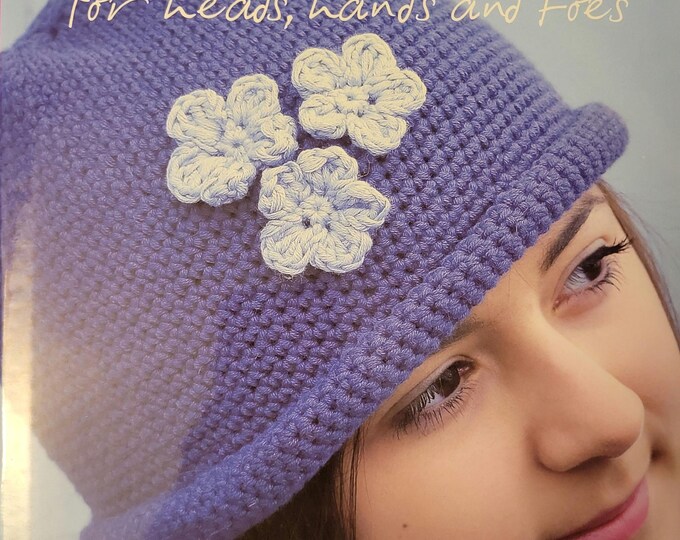 Beautiful Crochet for Heads, Hands, and Toes Crochet Pattern Book. FREE SHIPPING.