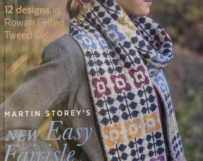 Martin Storeys New Easy Fairisle Knits Pattern Book. Estate Sale Like New Condition.