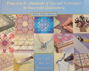 The Quilters Ultimate Visual Guide From A to Z. Hundreds of Tips and Techniques Quilts Pattern Book. 288 pgs. Free SHIPPING.