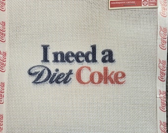 I Need A Diet *Soda* Needlepoint Canvas. New Condition. Free Shipping.