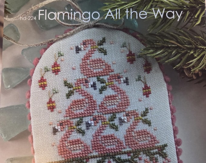 Hands on Designs Flamingo All The Way Cross Stitch Pattern. Free Shipping. Good Condition.
