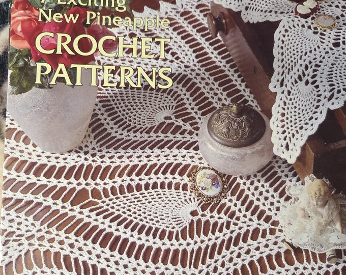 House of White Birches Pineapple Sensations to Crochet. FREE SHIPPING. Preowned Used Condition.