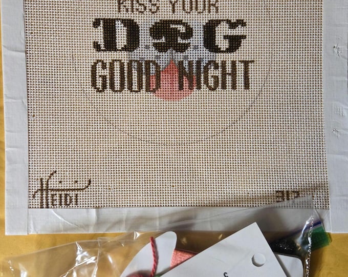 Heidi Stanley Always Kiss Your Dog Goodnight  Needlepoint Canvas 4.5"x4.5" Threads Included. New Preowned Condition. Free Shipping.