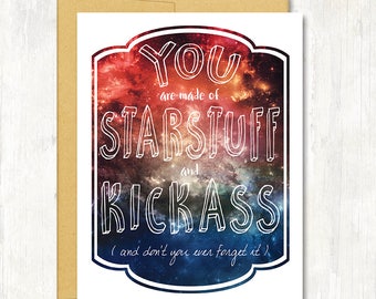 Starstuff & Kickass Greeting Card - Carl Sagan Quote