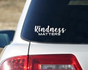 Kindness Matters Decal, Kindness Decal, Vinyl Decal, Laptop Decal, Car Decal, Tumbler Decal, Be Kind Decal, Anti Bullying Sticker,