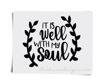 It Is Well With My Soul Decal / Faith Decal / It Is Well With My Soul Sticker / Jesus Decal / Christian Decal / Religious Car Decal