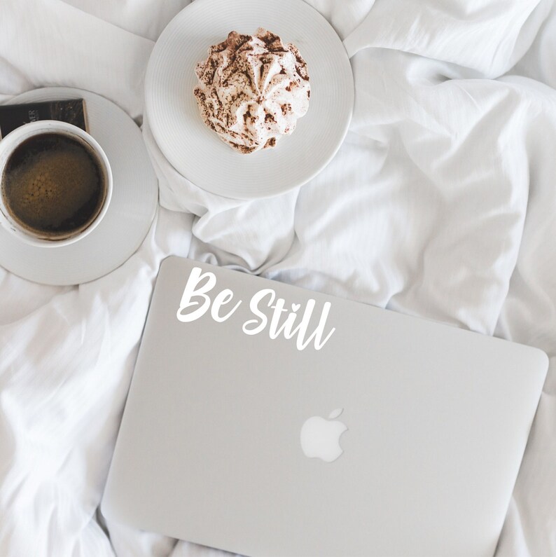 Be Still Decal, Vinyl Sticker, Car Decal, Inspirational Decal, Laptop ...