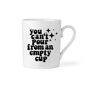 You Can&#39;t Pour From an Empty Cup Decal, Vinyl Sticker, Motivational Decals, Inspirational Sticker, Waterproof Sticker, Coffee Mug Decal
