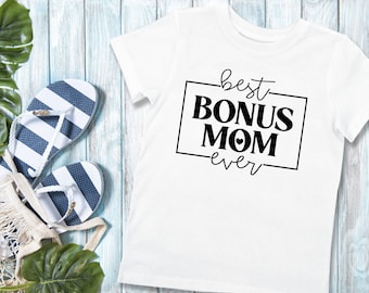 Bestes Bonus Mom Ever Shirt, Muttertagsgeschenk für Bonus Mom