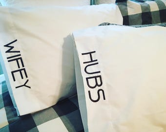 Wifey and hubs embroidered pillowcases! Standard size and can customize embroidery color to match bedding! Fun wedding gift! Anniversary!