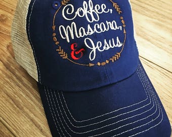 Coffee, Mascara, and Jesus trucker hat! Embroidered and such cute color options! Show 'em what you run on! ;-) great gift too!