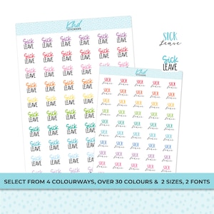 Sick Leave Script Stickers, Planner Stickers, 2 Sizes and Fonts, Removable