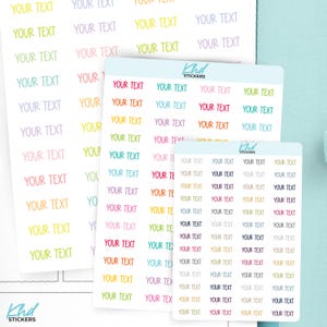 Custom Script Planner Stickers, Design Your Own Word Stickers, Font B, Tiny Small Large, Clear or Colour Personalised Stickers