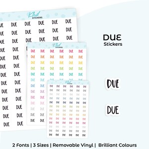 Due Planner Stickers, Select from 2 fonts & 3 sizes, Script Planner Stickers, removable