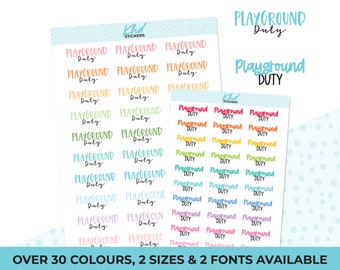 Playground Duty Stickers, Planner Stickers, Two Sizes and Font Options, Removable