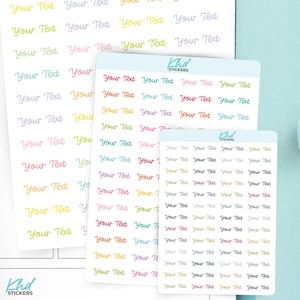 Custom Script Planner Stickers, Design Your Own Word Stickers, Tiny Small Large, Clear or Colour Personalised Stickers